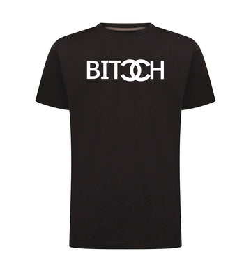 Bitch T-Shirt