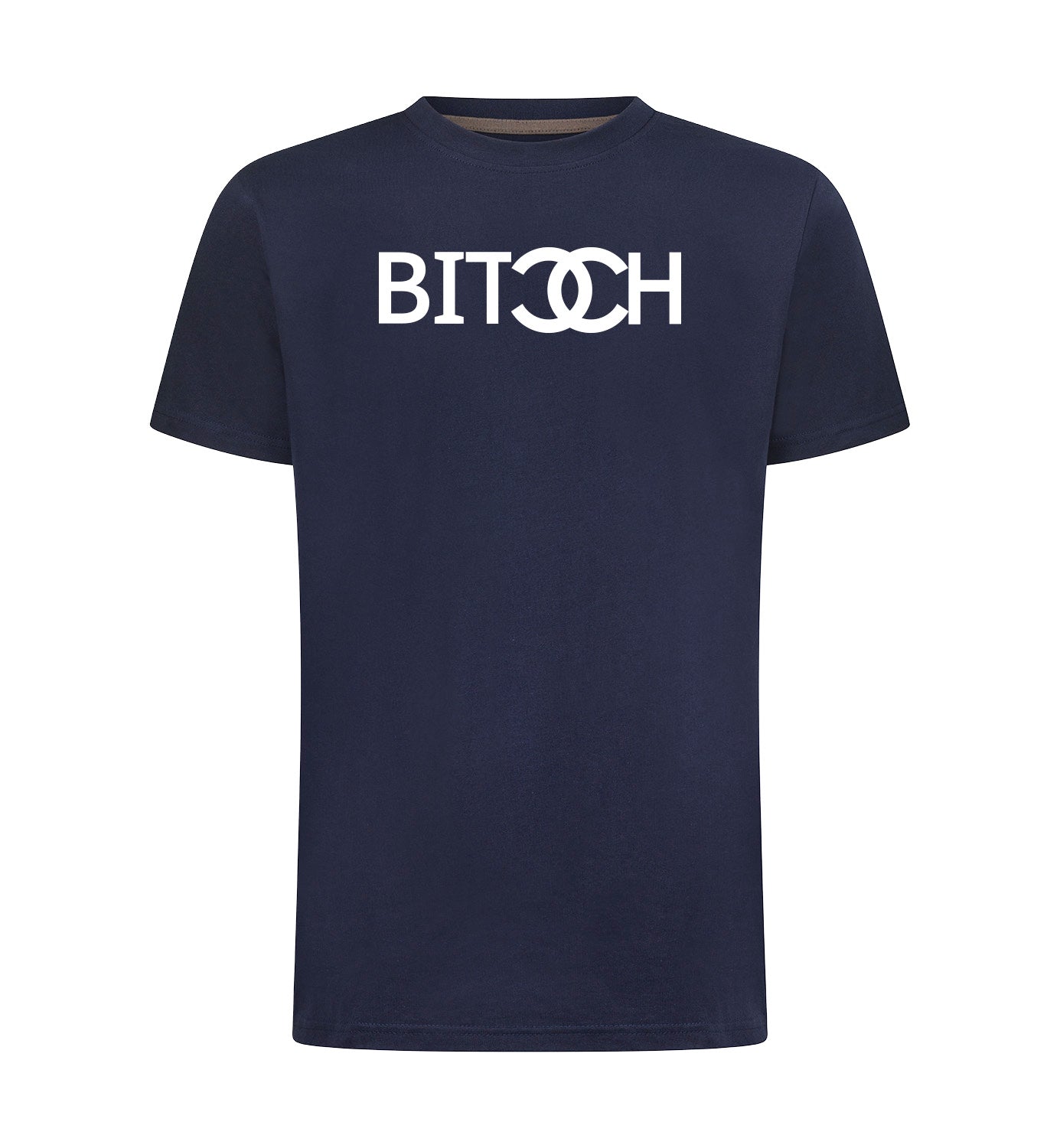 Bitch T-Shirt