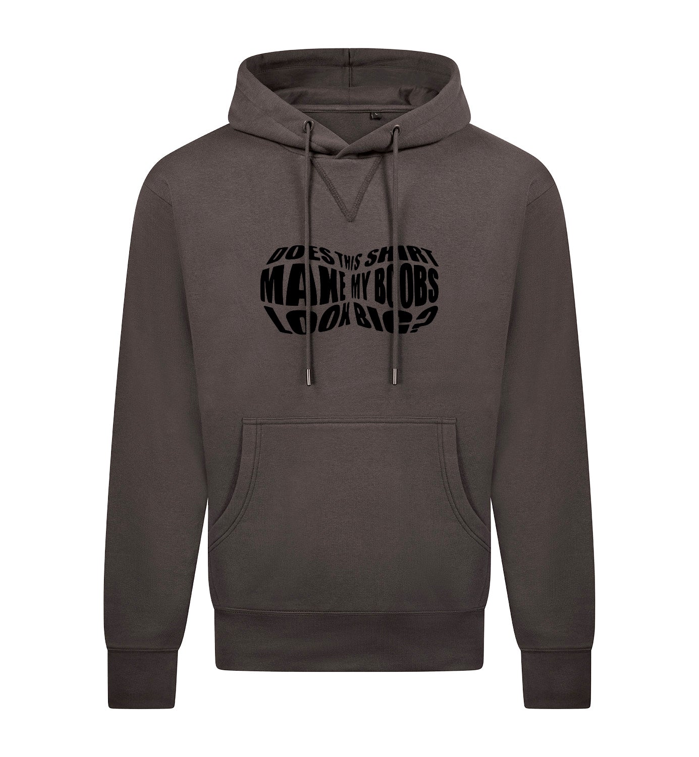 Boobs look big Hoodie