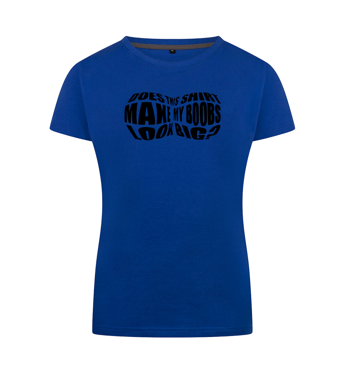 Boobs look big T-Shirt Dames
