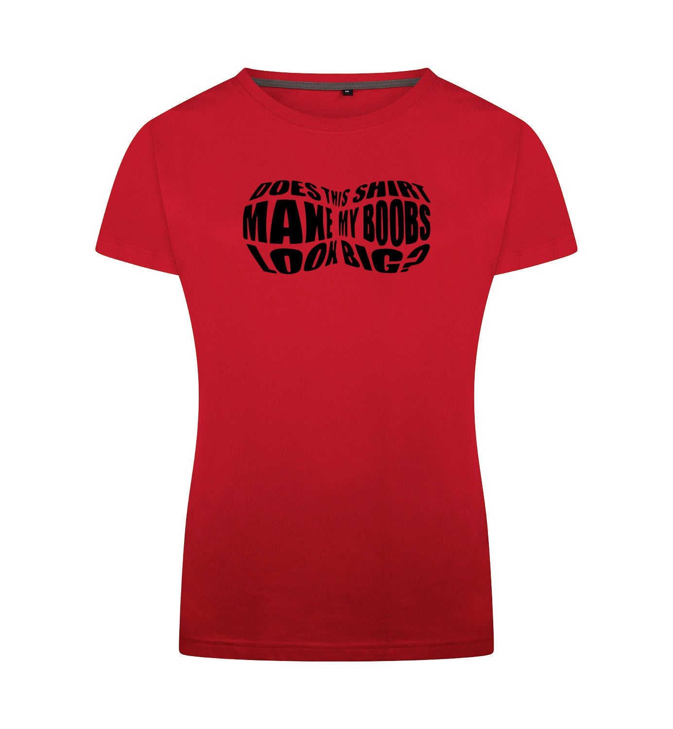 Boobs look big T-Shirt Dames