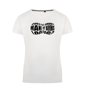 Boobs look big T-Shirt Dames