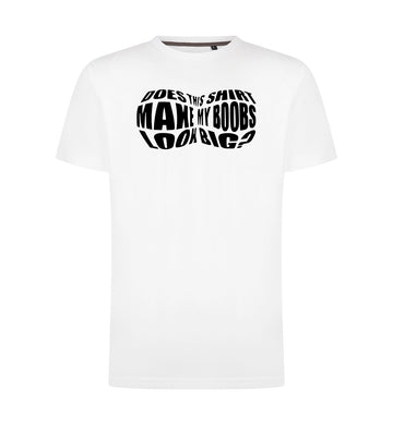 Boobs look big T-Shirt