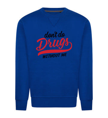 DRUGS Sweater