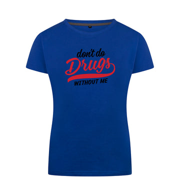 DRUGS T-Shirt Dames