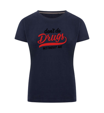 DRUGS T-Shirt Dames