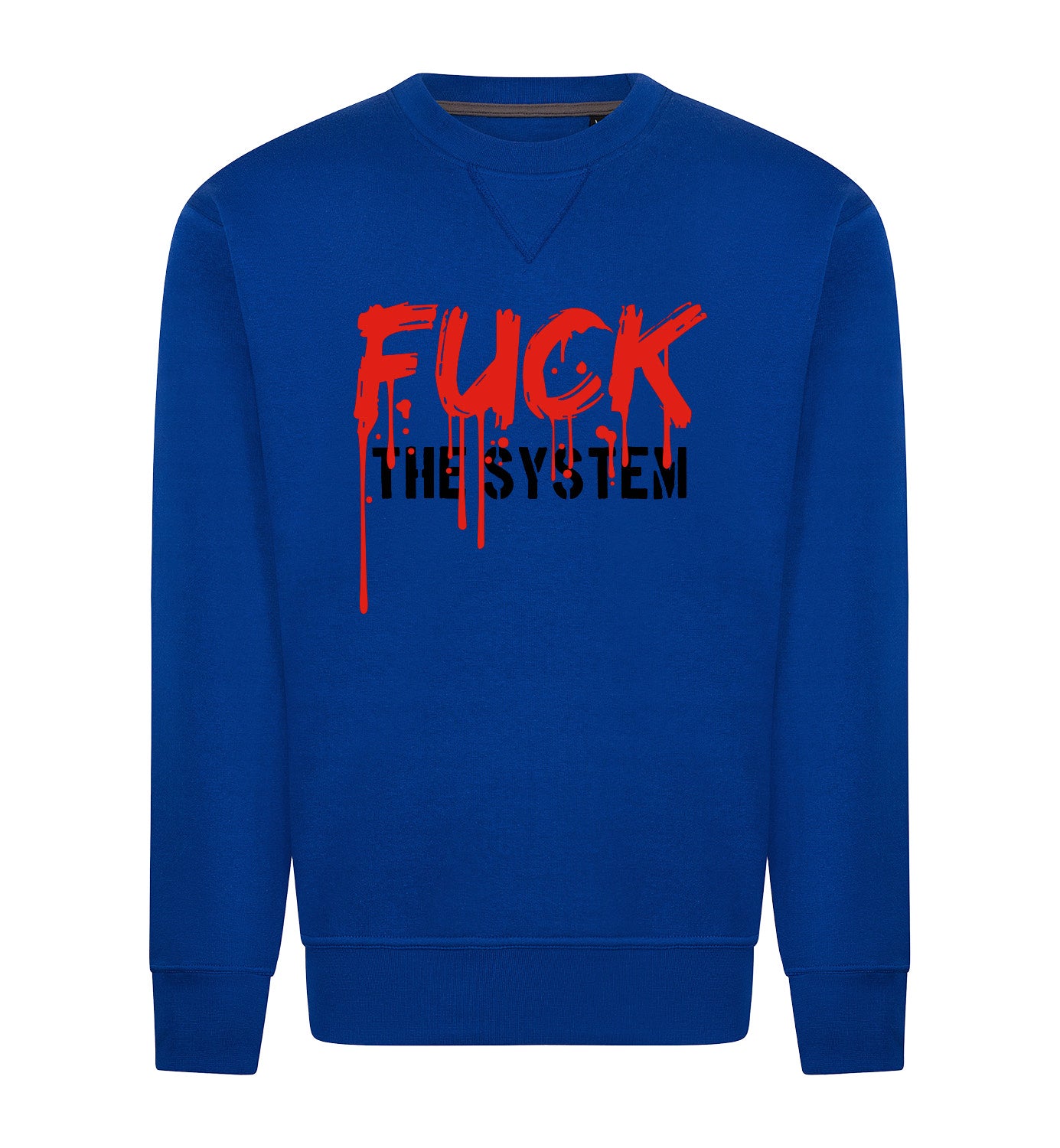 FUCK THE SYSTEM Sweater