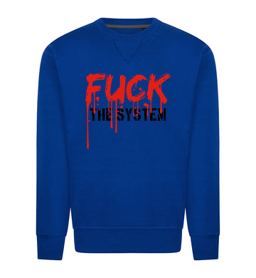 FUCK THE SYSTEM Sweater