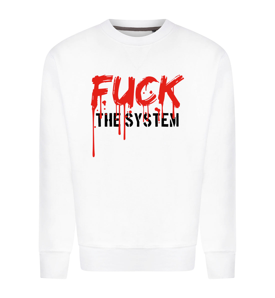 FUCK THE SYSTEM Sweater