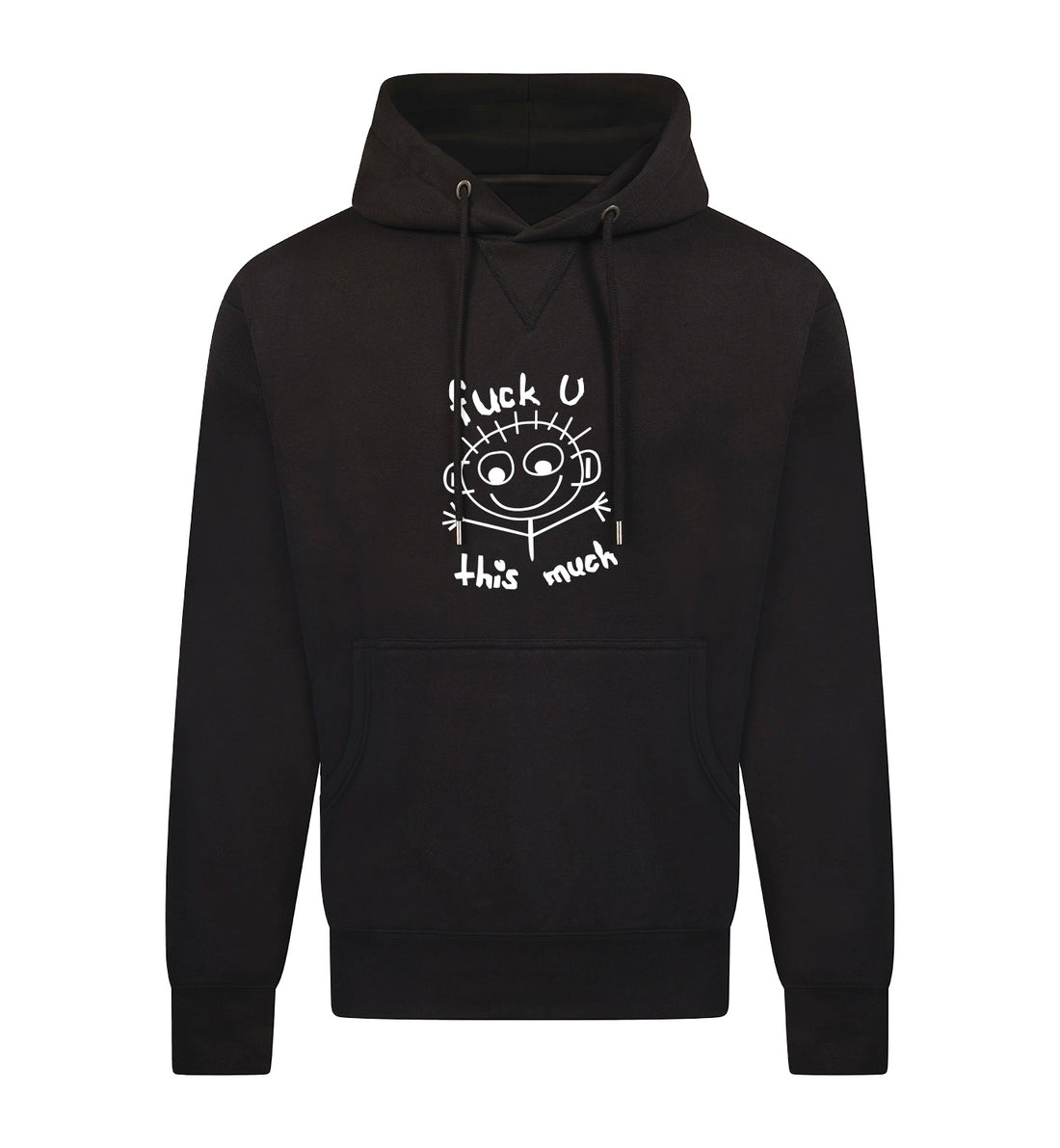 FUCK U THIS MUCH Hoodie