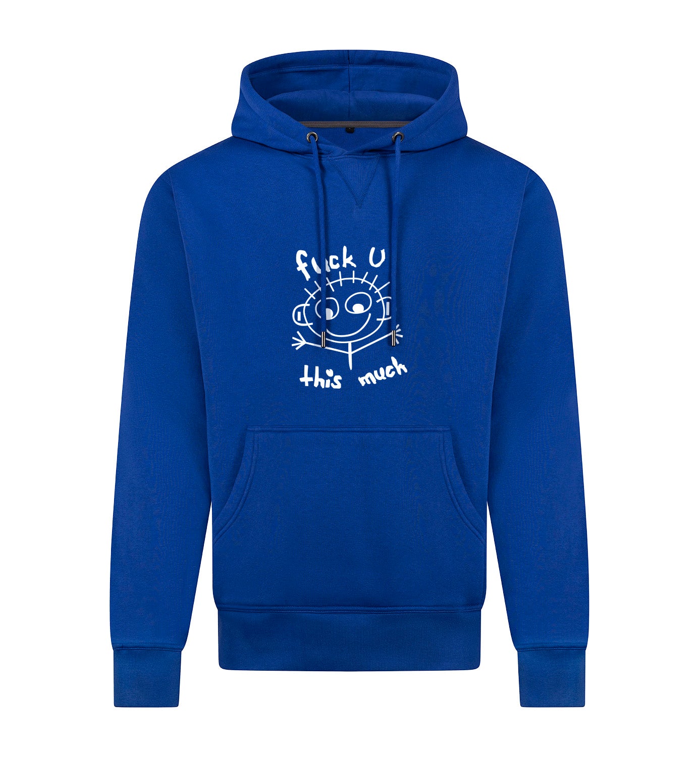 FUCK U THIS MUCH Hoodie