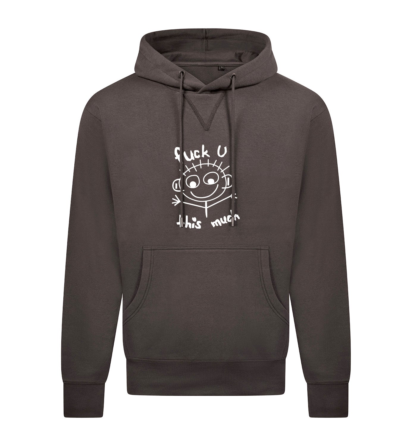 FUCK U THIS MUCH Hoodie