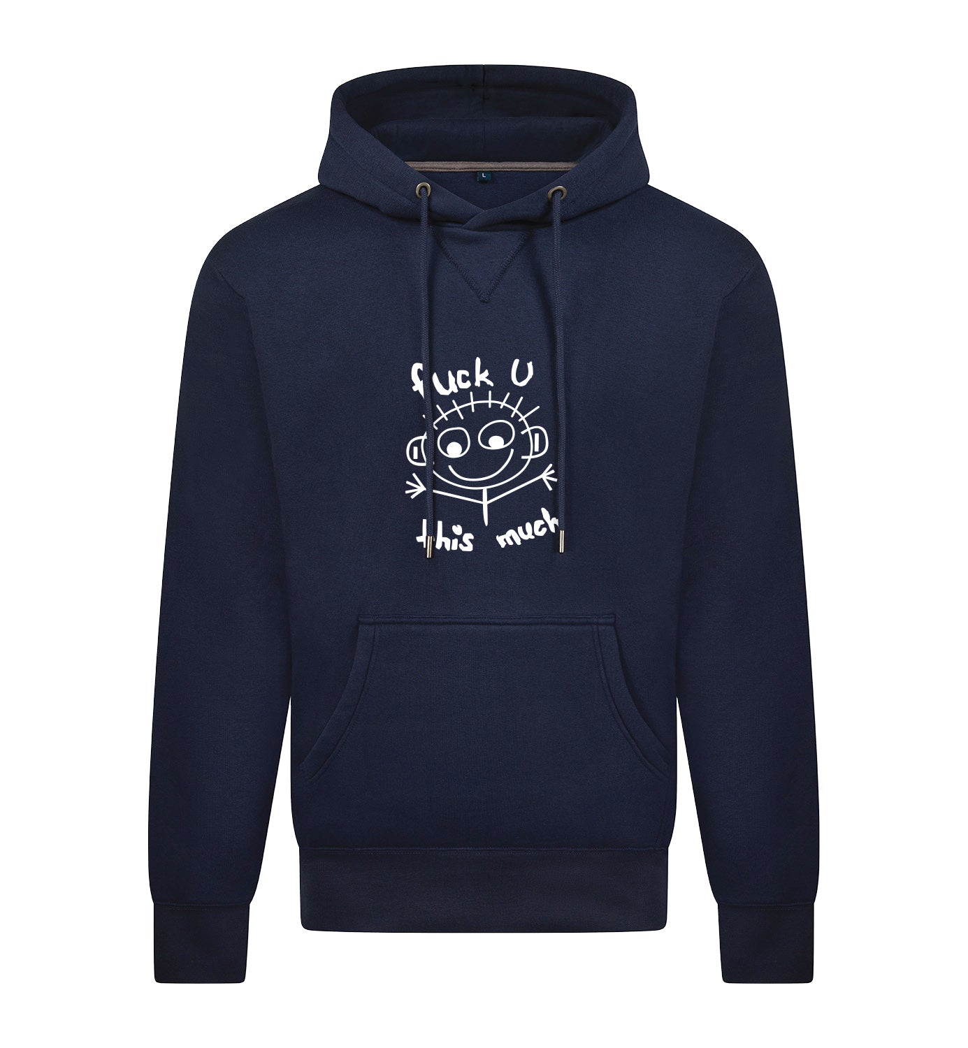 FUCK U THIS MUCH Hoodie