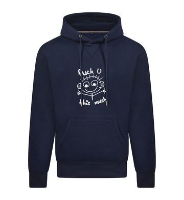 FUCK U THIS MUCH Hoodie