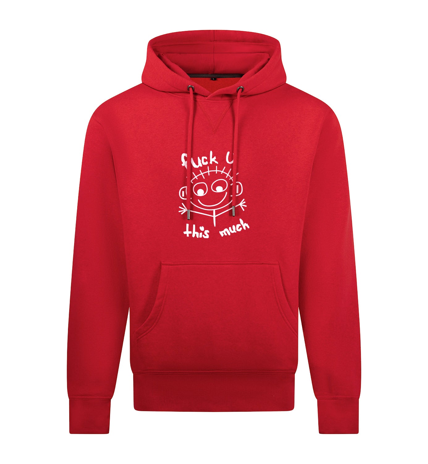FUCK U THIS MUCH Hoodie