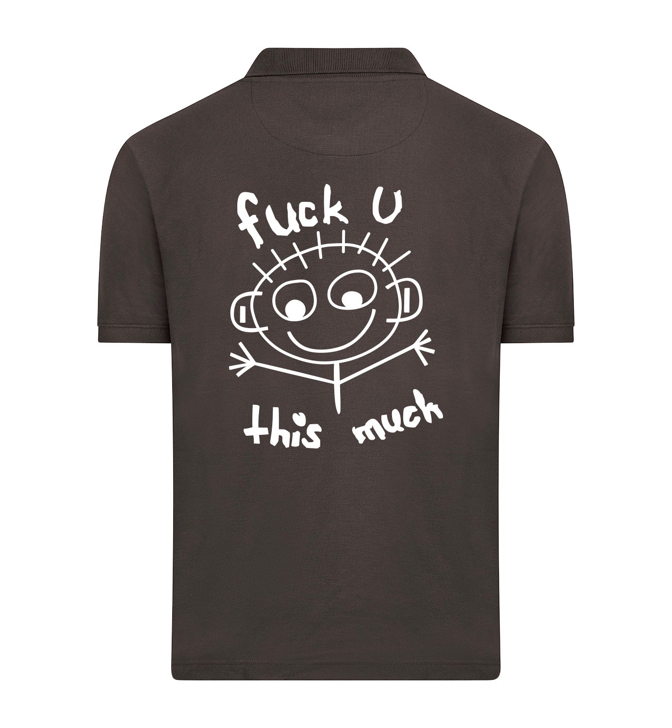 FUCK U THIS MUCH Polo