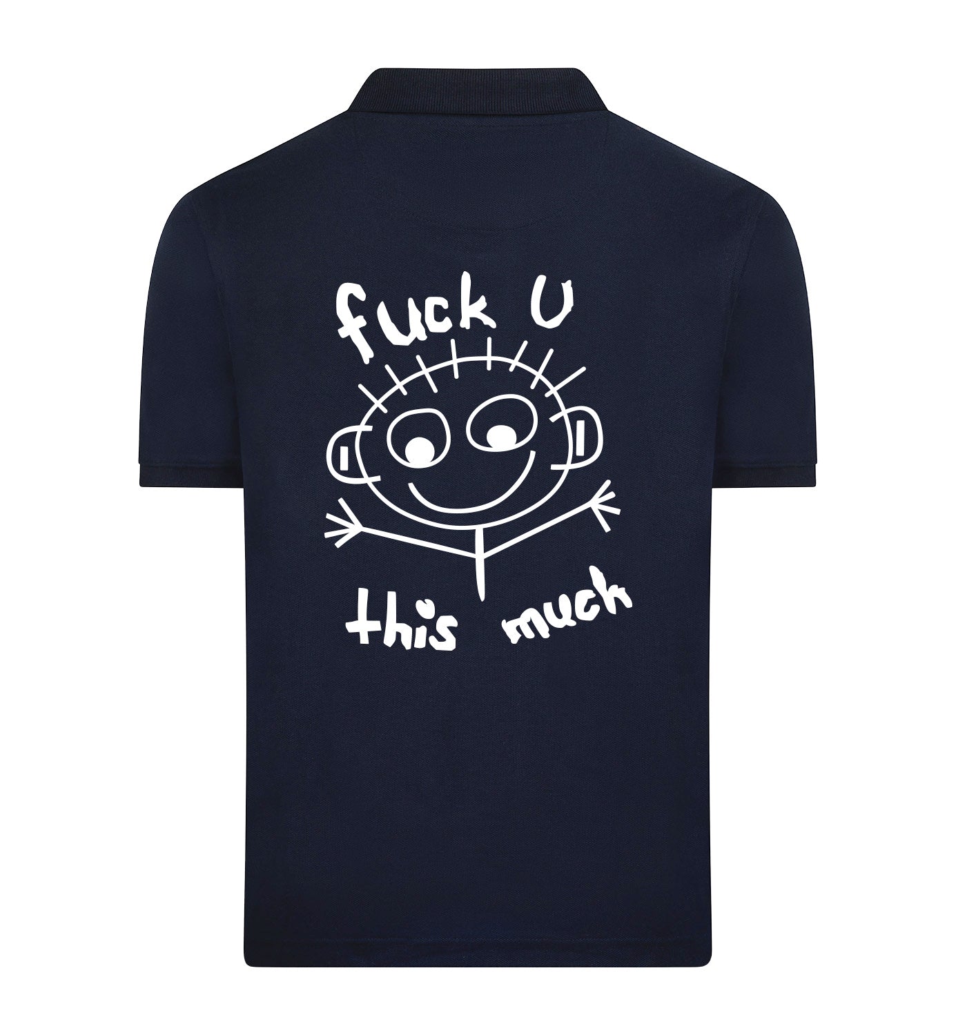 FUCK U THIS MUCH Polo