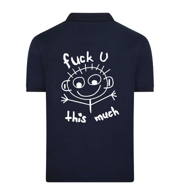 FUCK U THIS MUCH Polo