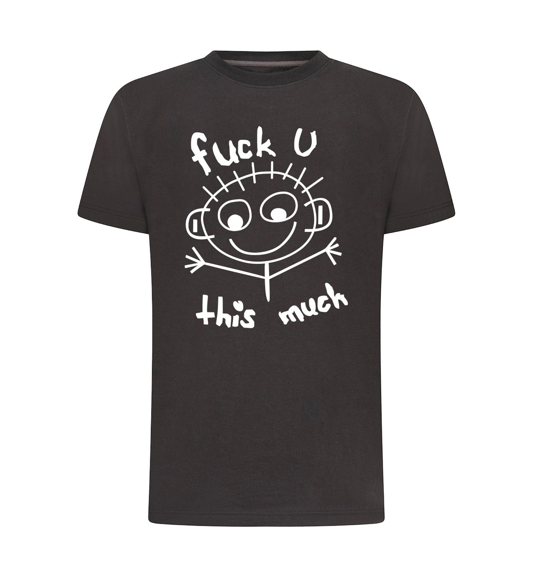 FUCK U THIS MUCH T-Shirt