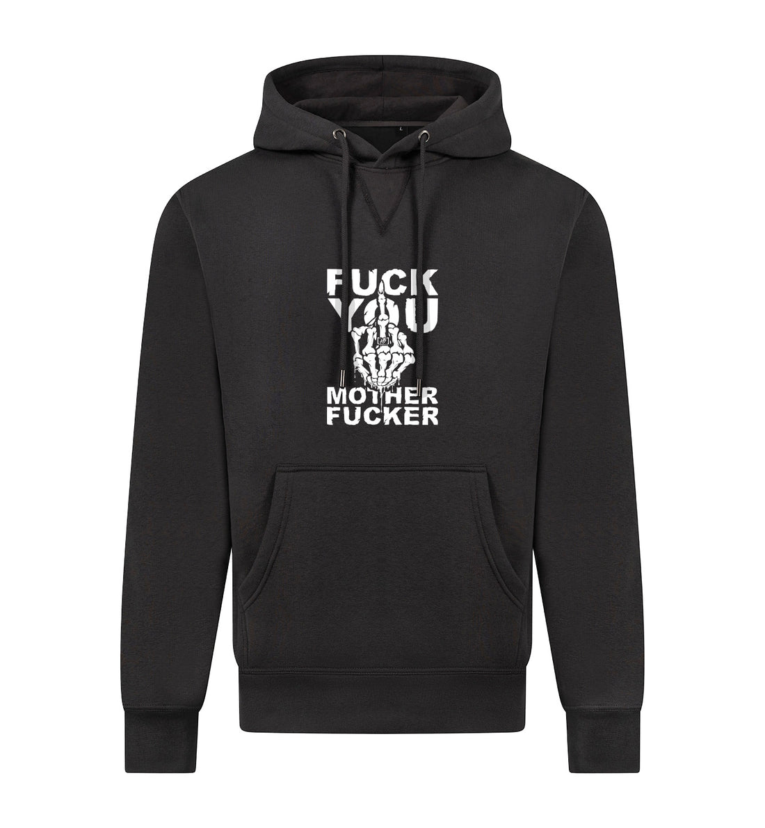 FUCK YOU Hoodie
