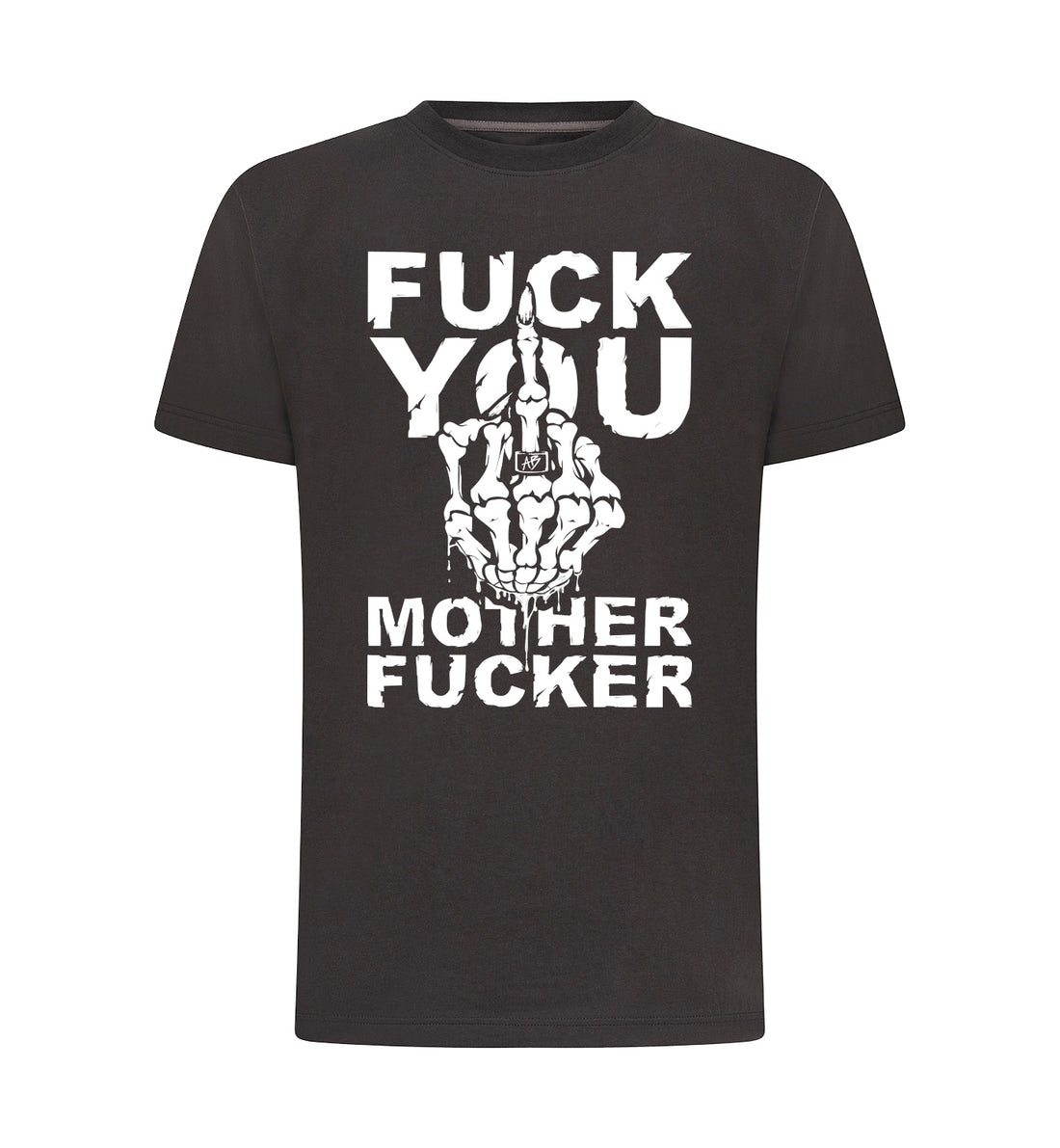 FUCK YOU T-Shirt