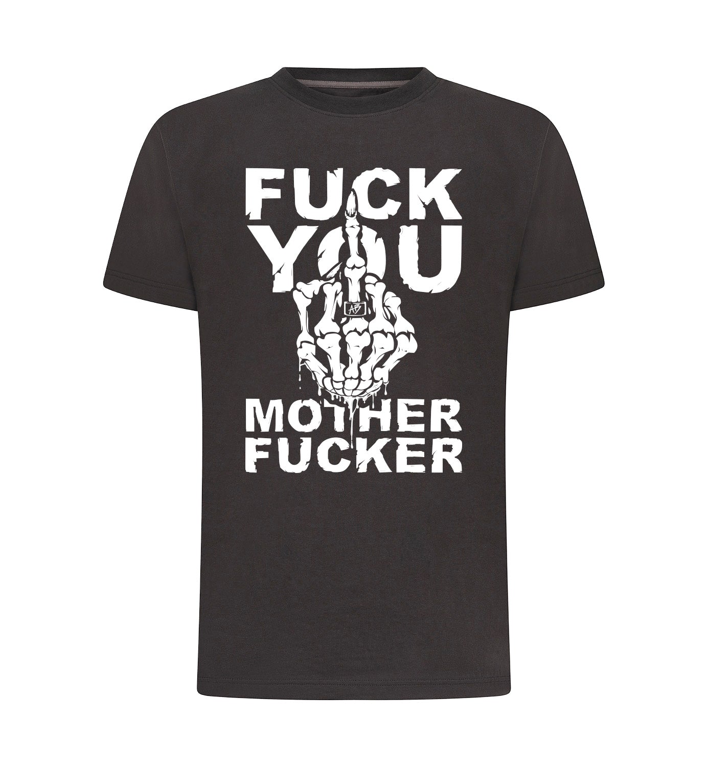FUCK YOU T-Shirt