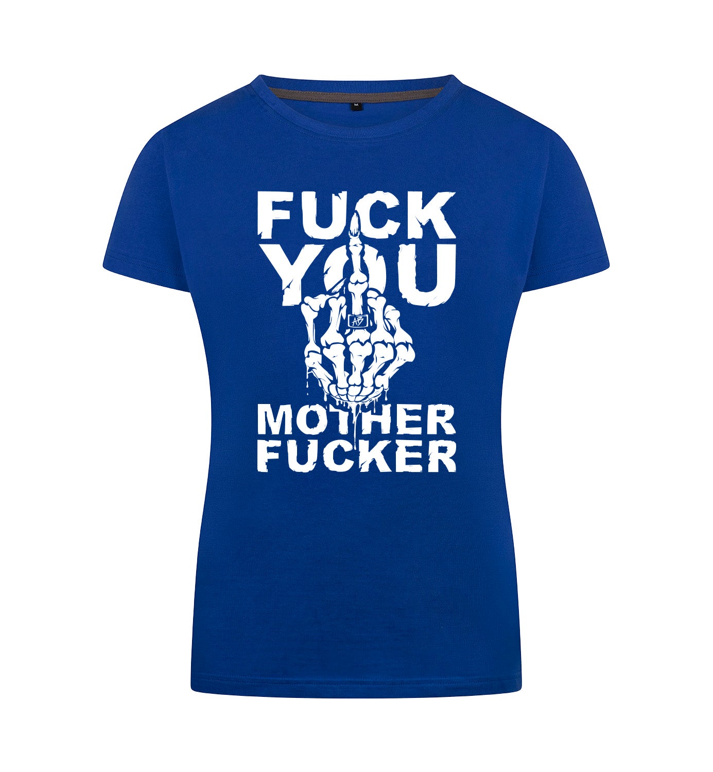 FUCK YOU T-Shirt Dames