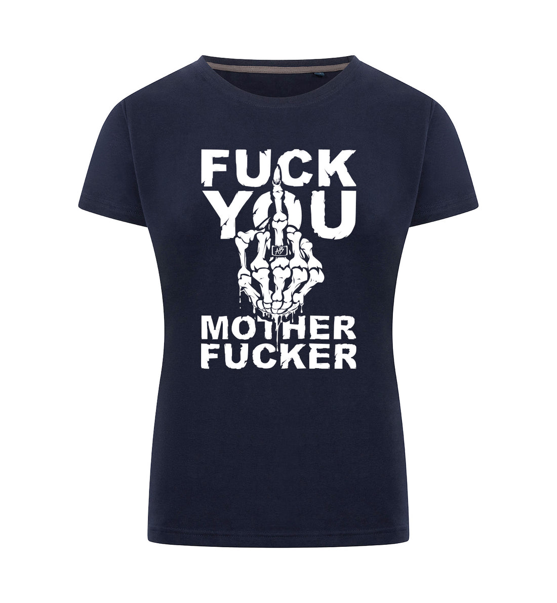 FUCK YOU T-Shirt Dames