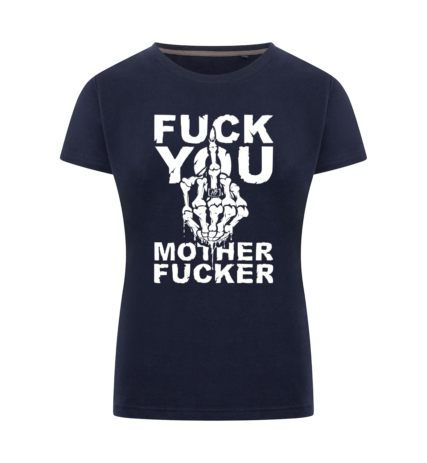 FUCK YOU T-Shirt Dames