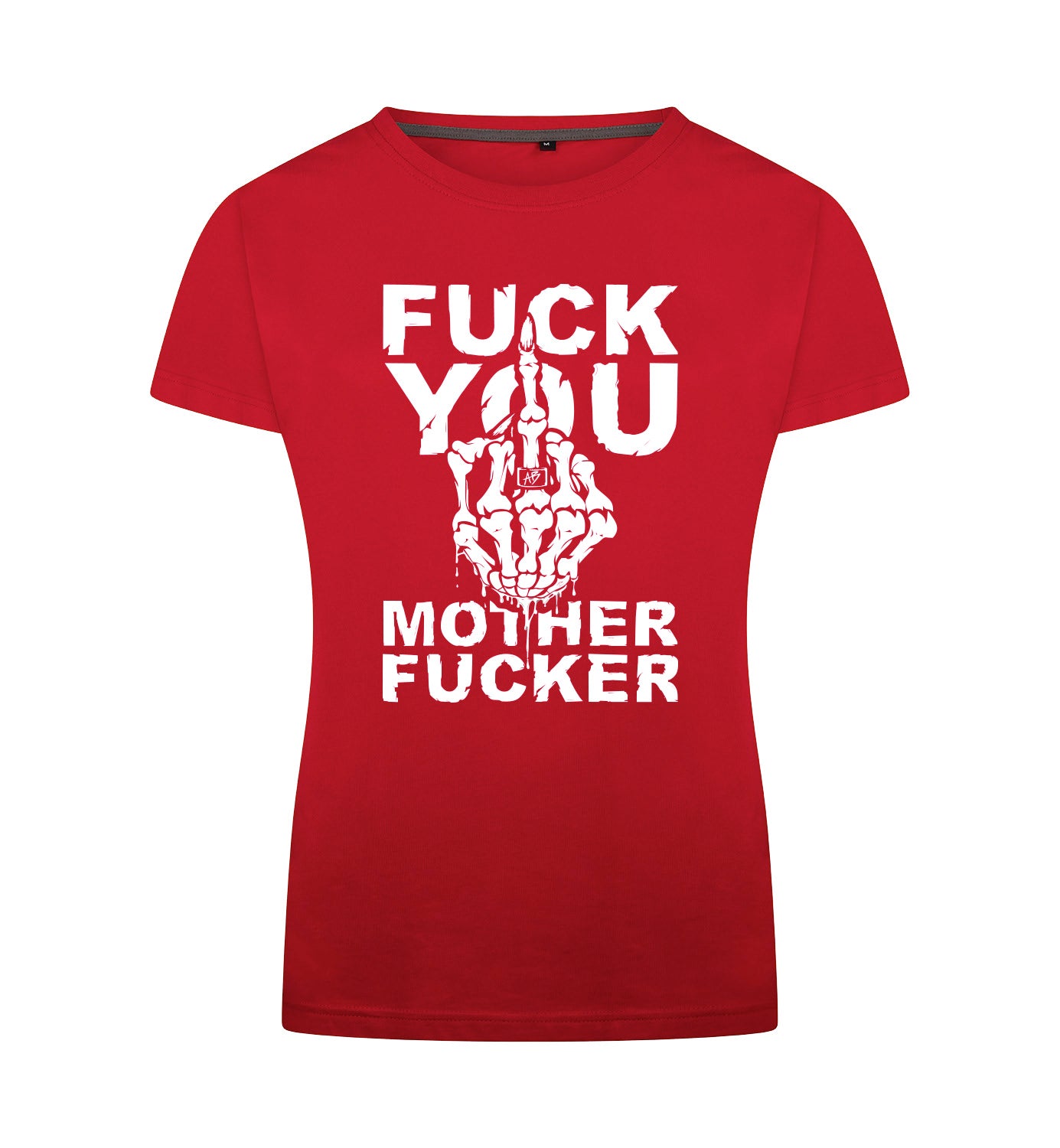 FUCK YOU T-Shirt Dames