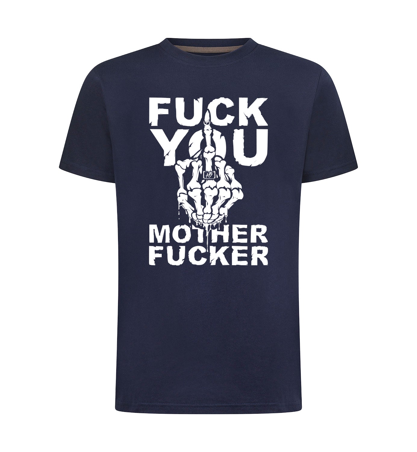 FUCK YOU T-Shirt