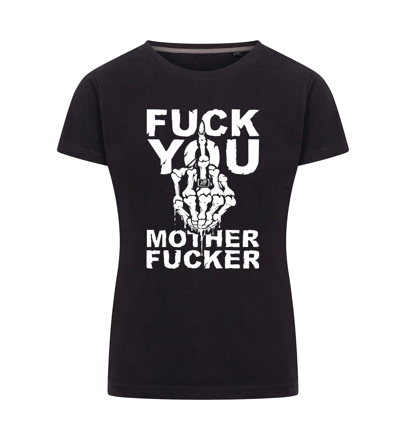 FUCK YOU T-Shirt Dames