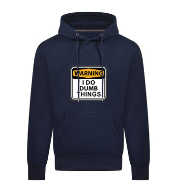 I DO DUMB THINGS Hoodie