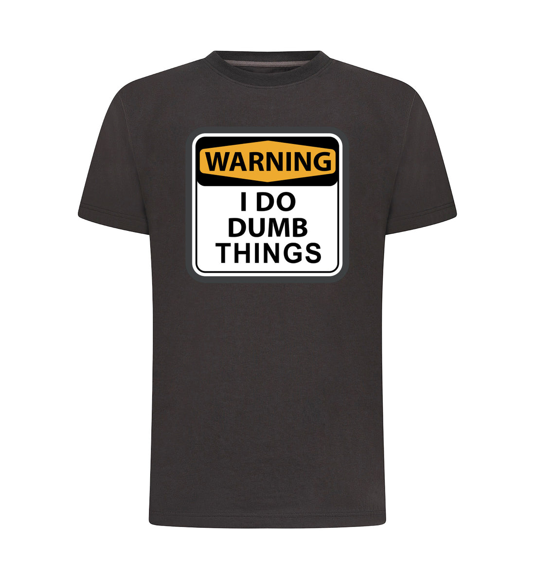 I DO DUMB THINGS T-Shirt