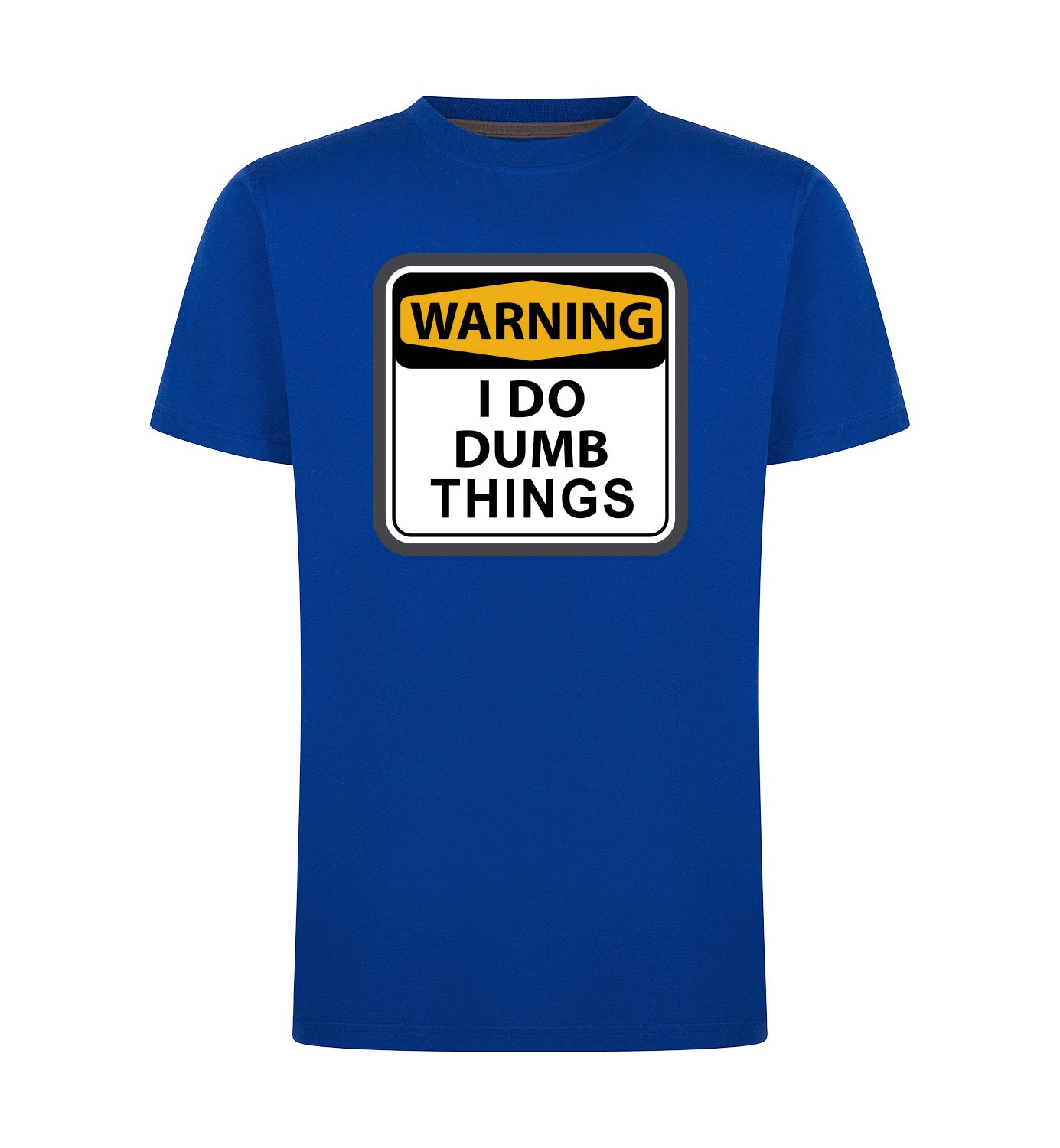 I DO DUMB THINGS T-Shirt