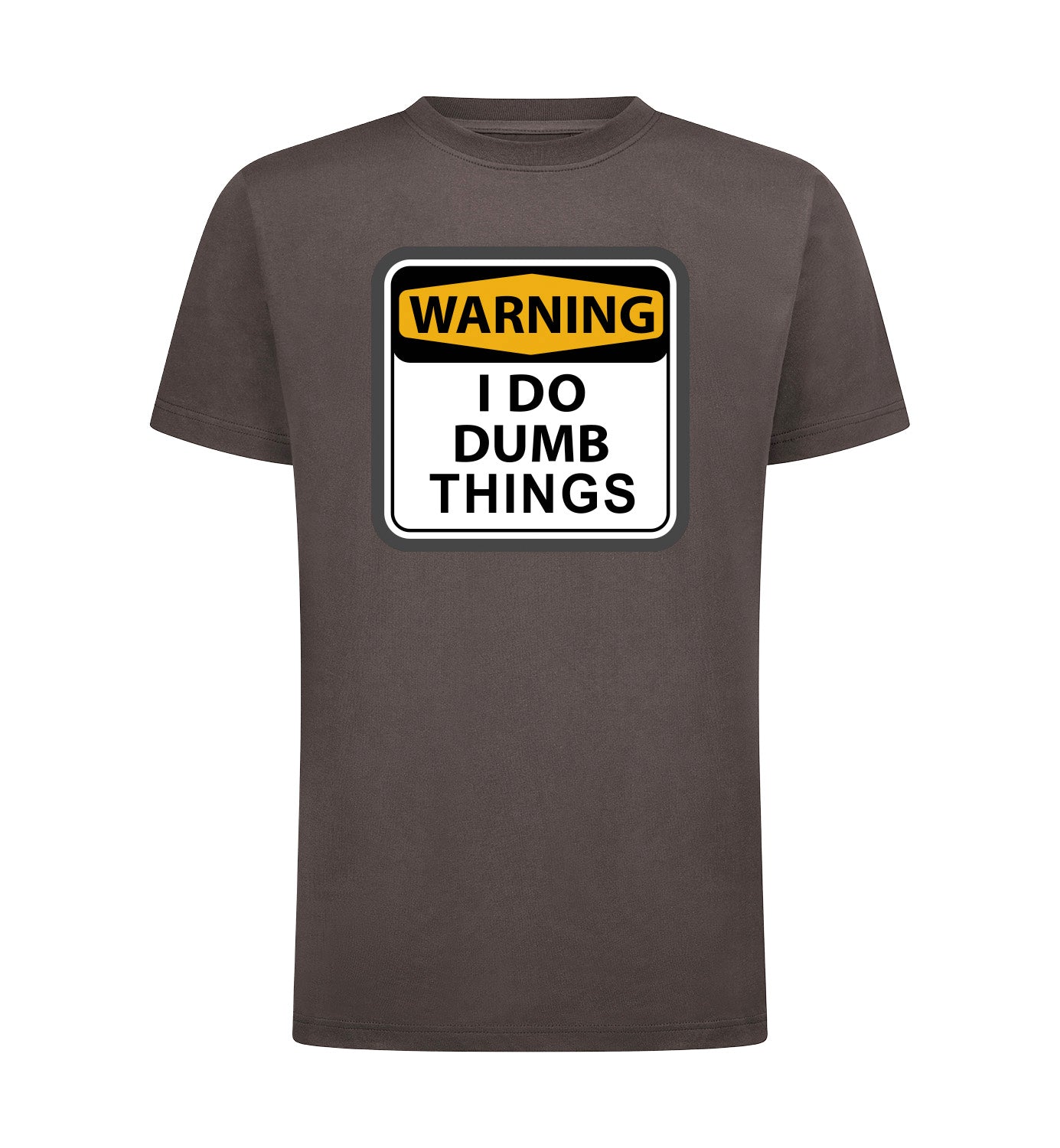 I DO DUMB THINGS T-Shirt