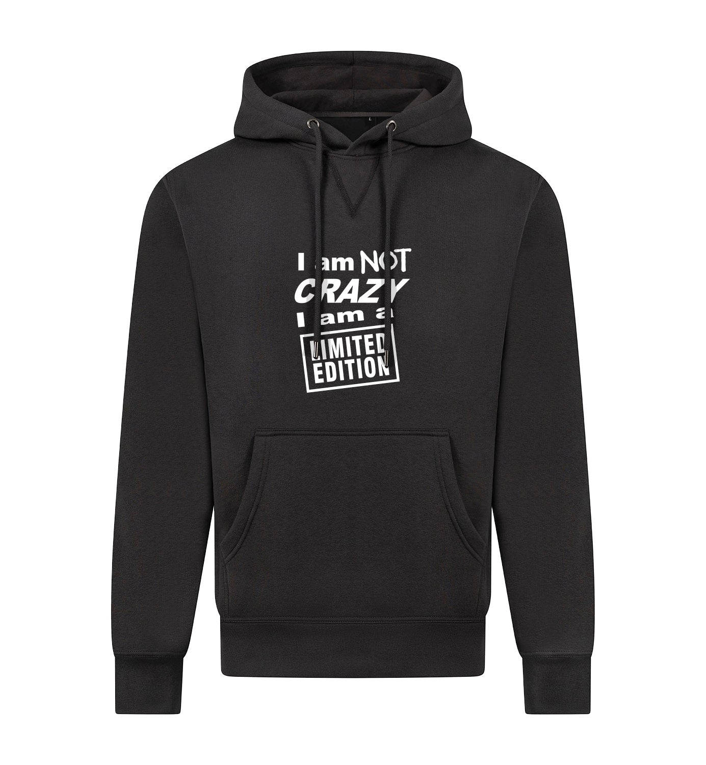 I'M NOT CRAZY Hoodie