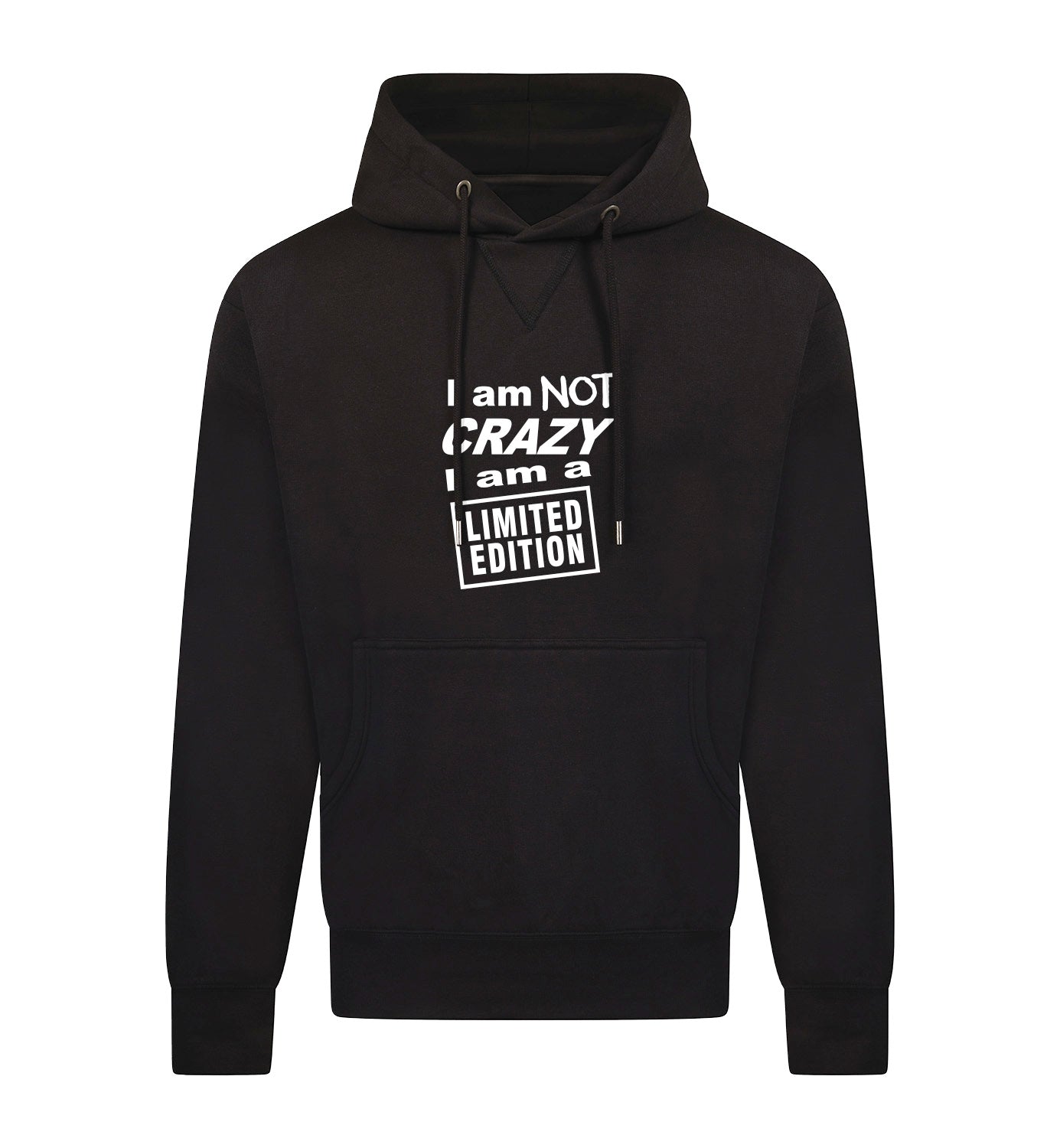 I'M NOT CRAZY Hoodie