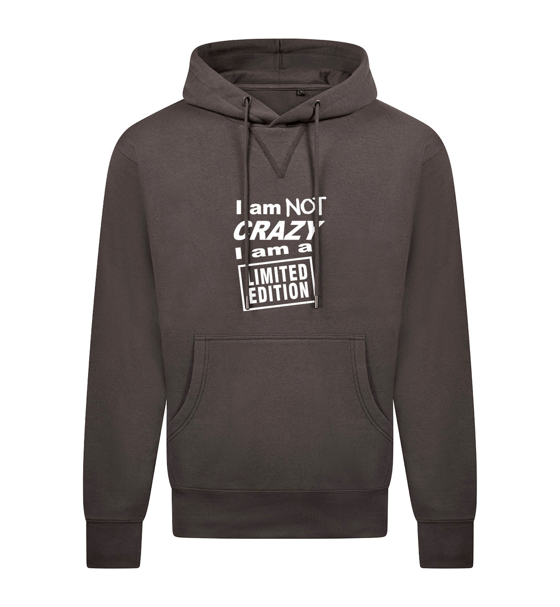 I'M NOT CRAZY Hoodie