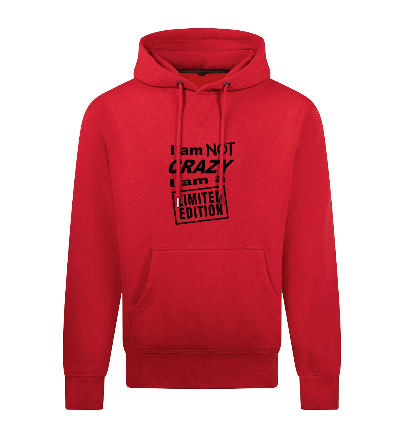 I'M NOT CRAZY Hoodie