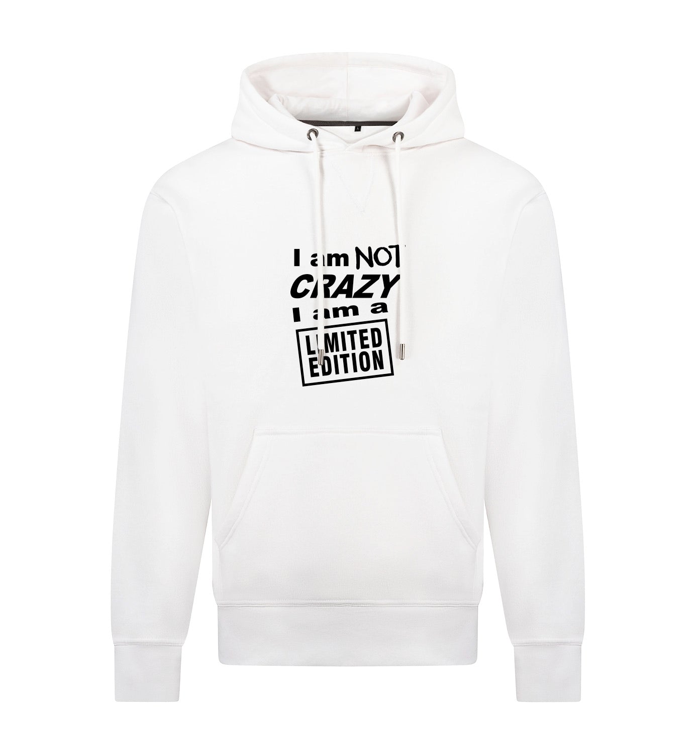 I'M NOT CRAZY Hoodie