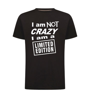 I'M NOT CRAZY T-Shirt