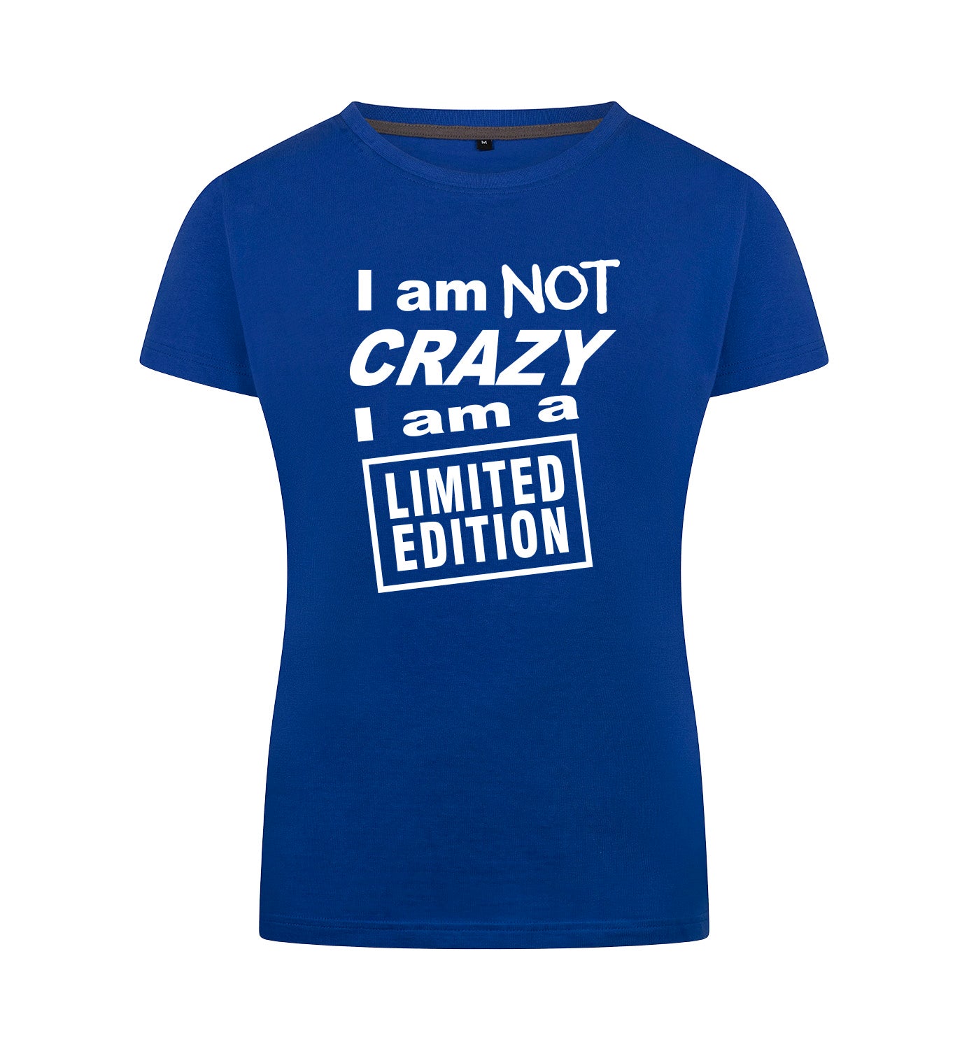 I'M NOT CRAZY T-Shirt Dames