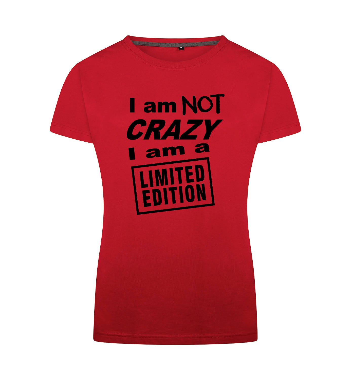 I'M NOT CRAZY T-Shirt Dames