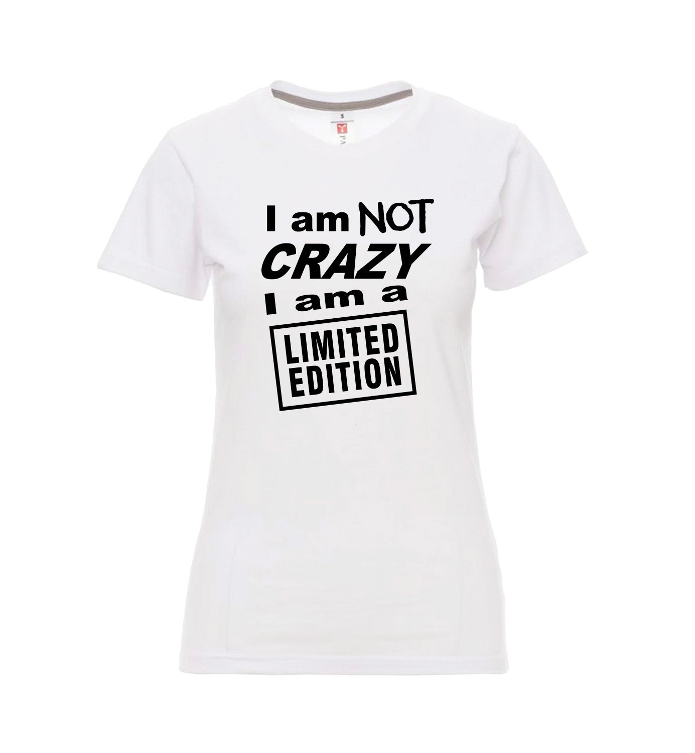 I'M NOT CRAZY T-Shirt Dames