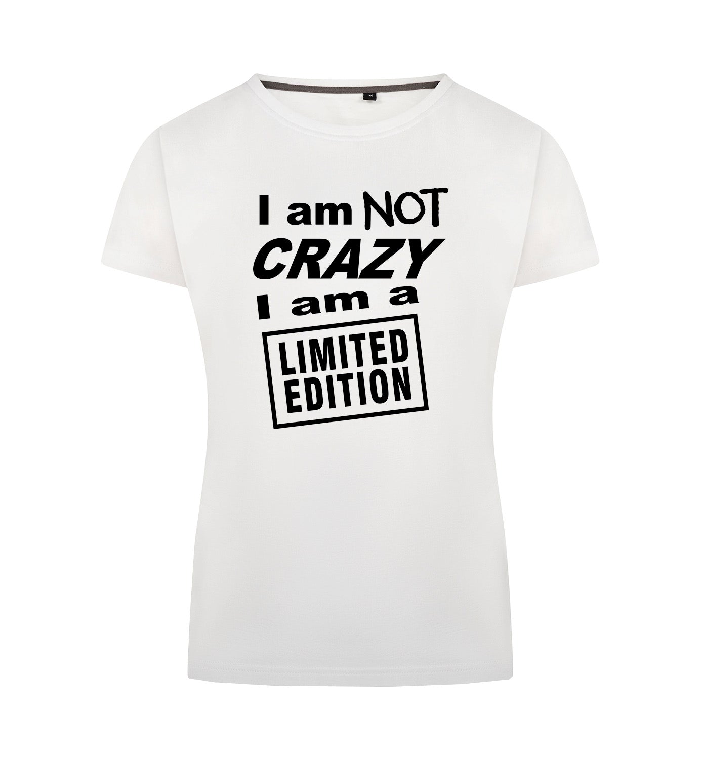 I'M NOT CRAZY T-Shirt Dames