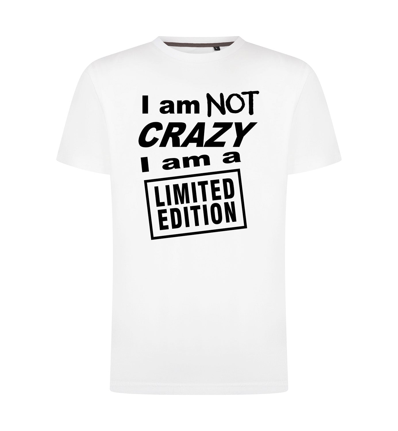 I'M NOT CRAZY T-Shirt