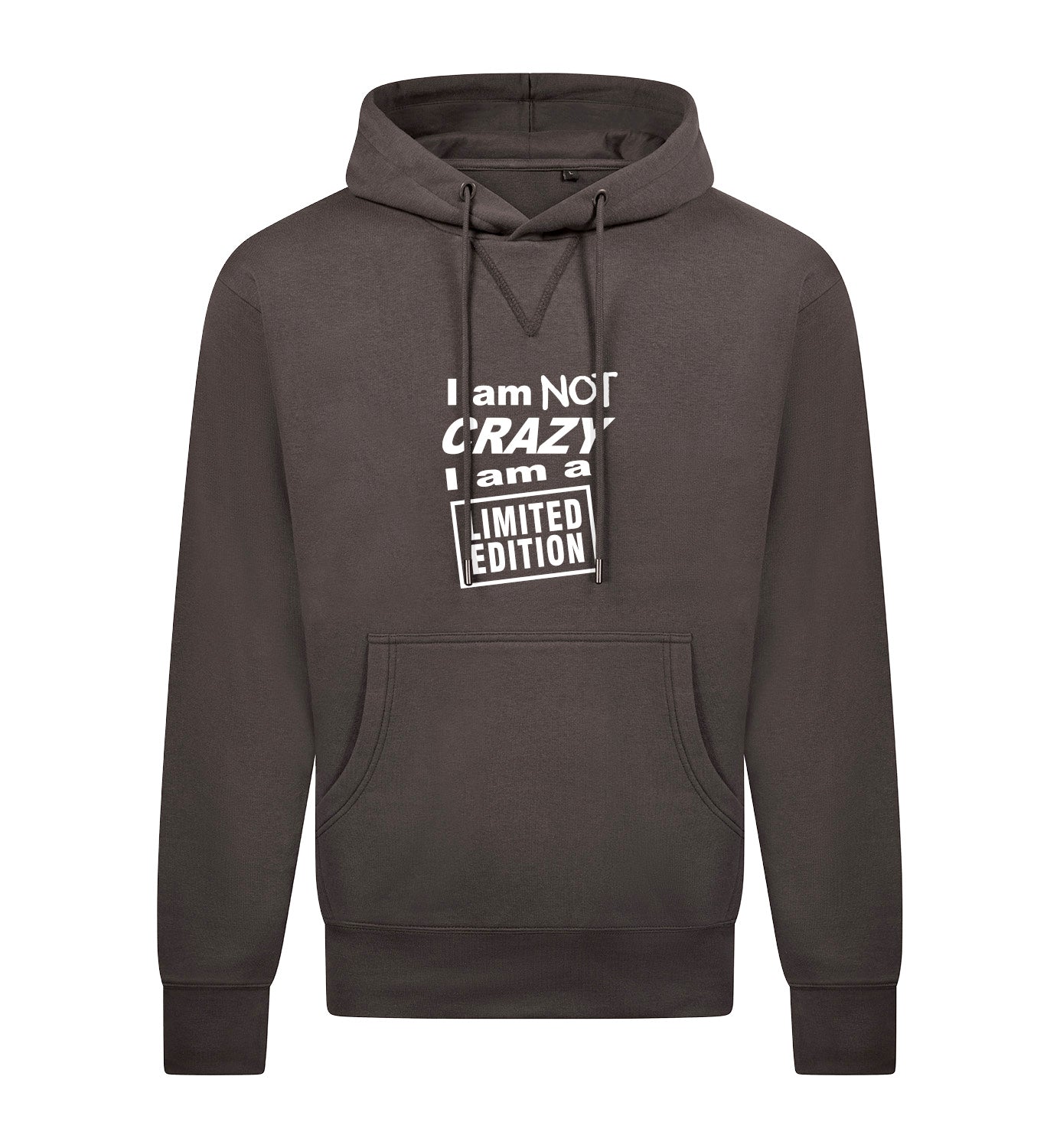 I'M NOT CRAZY Hoodie
