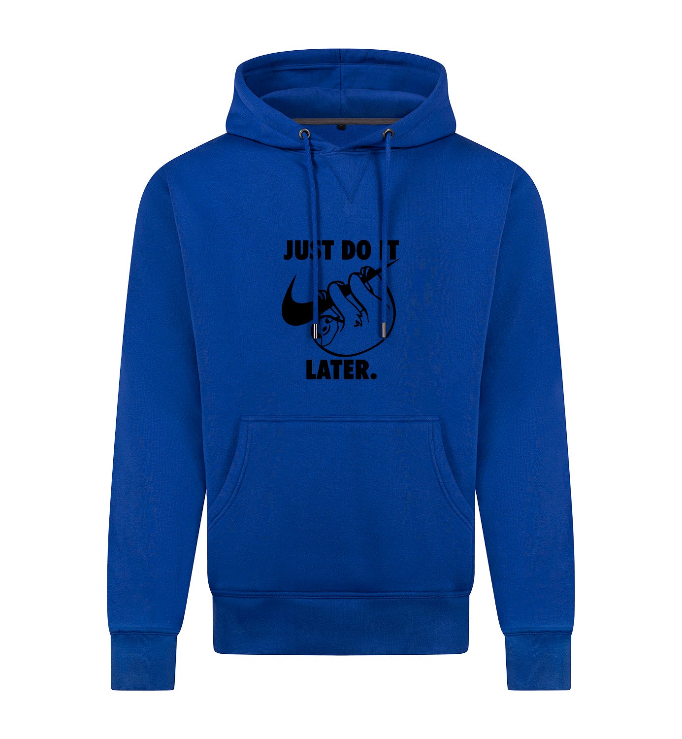 Just do it later Hoodie