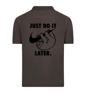 Just do it later Polo